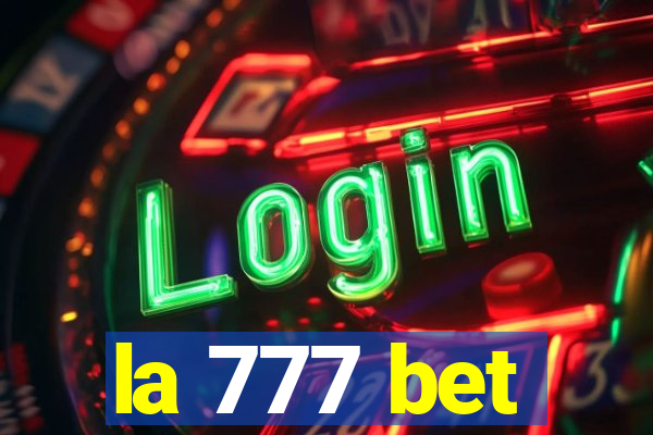 la 777 bet